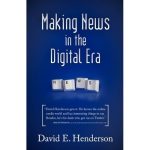 Making News in the Digital Era: A Review
